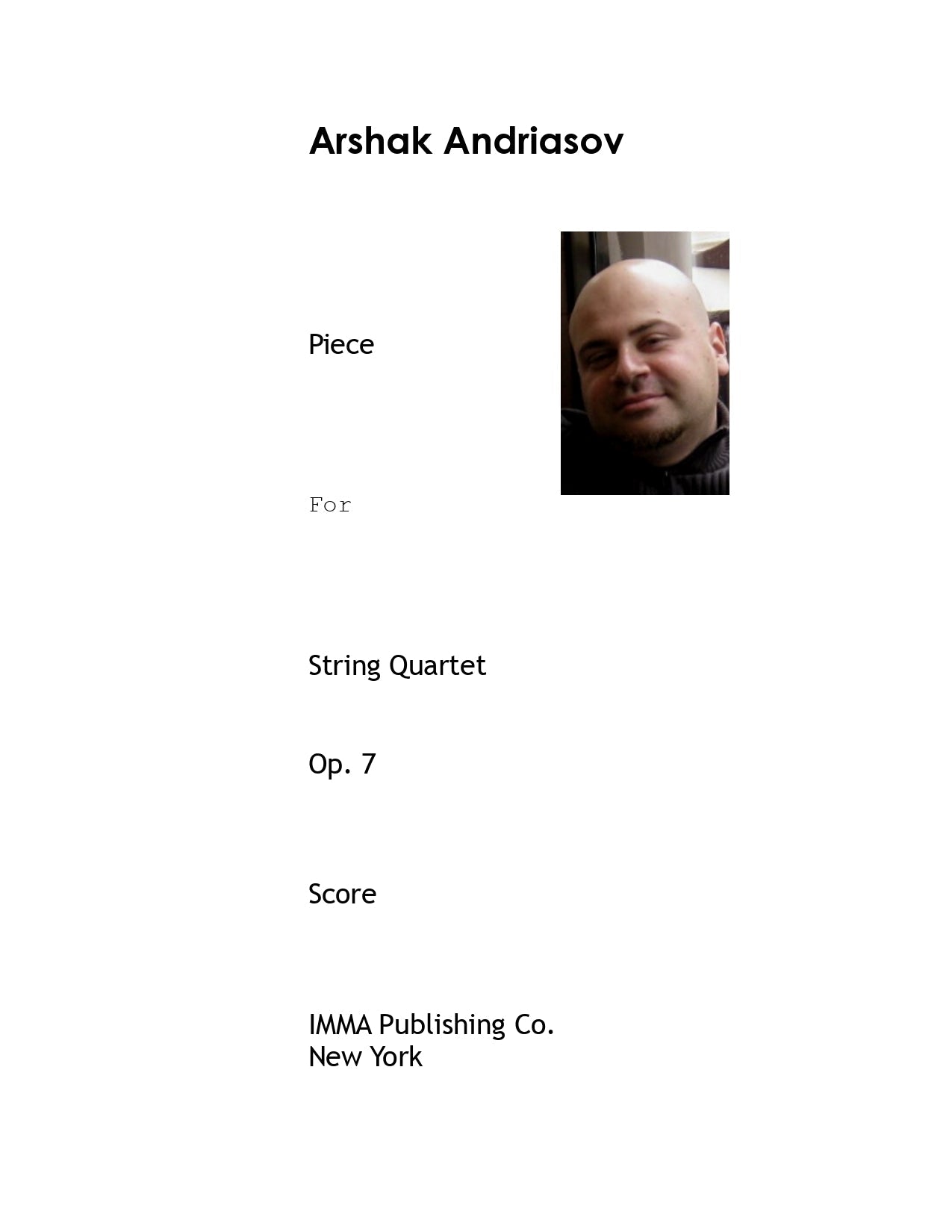 083A. Arshak Andriasov: Piece, Op. 7 for String Quartet. (Electronic)