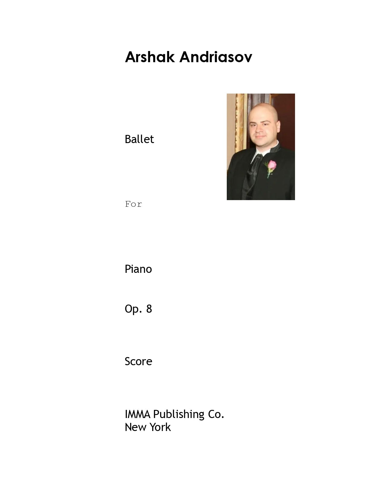 084A. Arshak Andriasov: Ballet, Op. 8 for Piano. (Electronic)