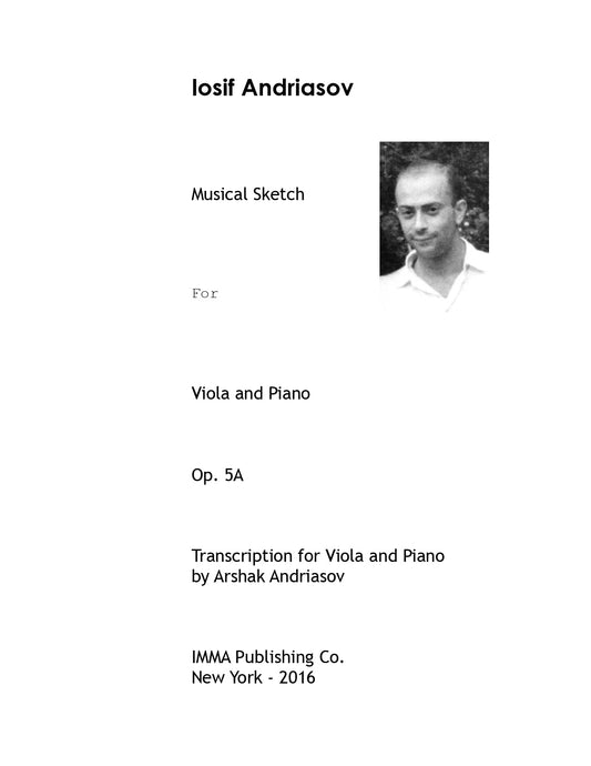 018A. Iosif Andriasov: Musical Sketch, Op. 5A for Viola and Piano. (Electronic)