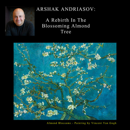 097. Arshak Andriasov Article - A Rebirth in the Blossoming Almond Tree.