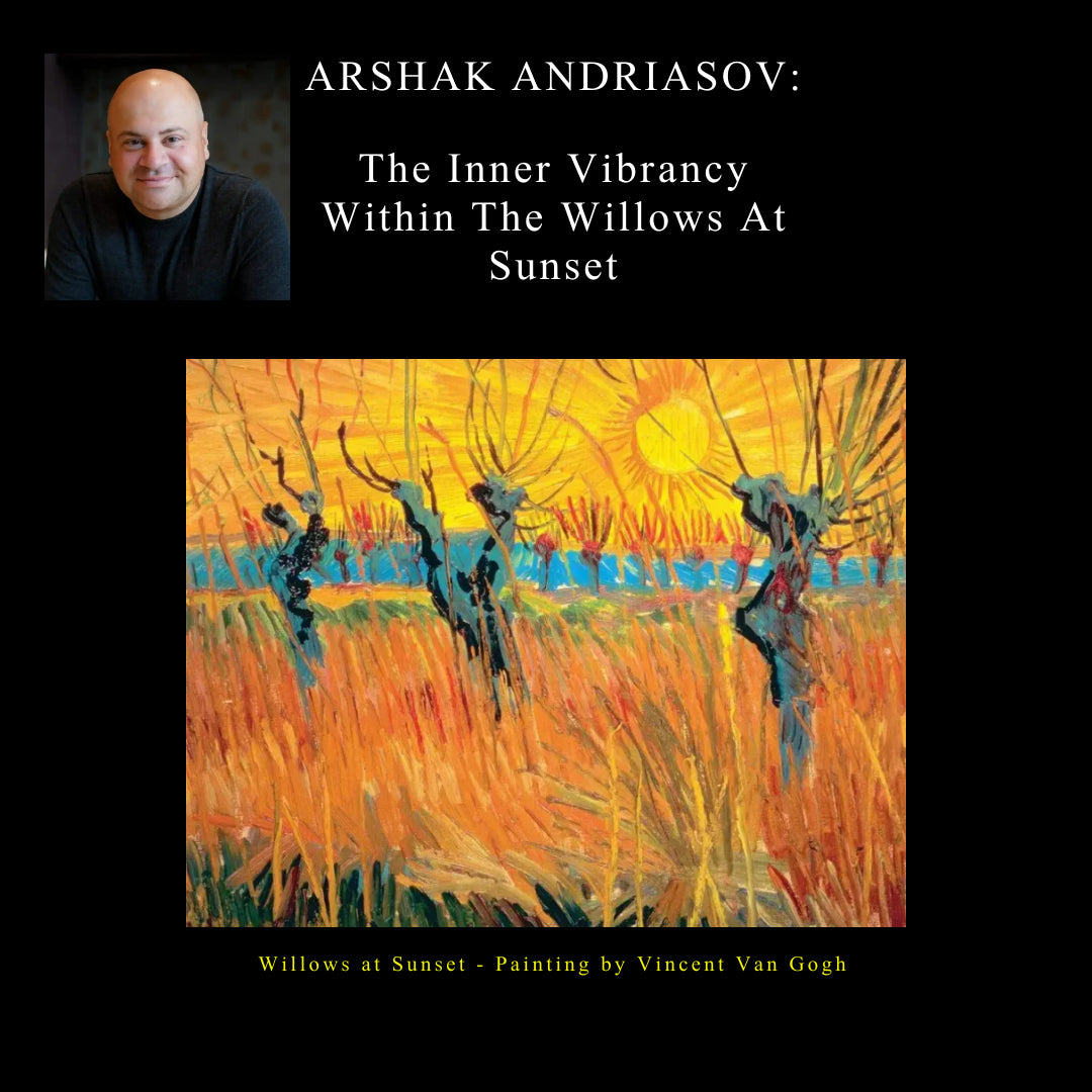 099. Arshak Andriasov Article - The Inner Vibrancy Within the Willows At Sunset.