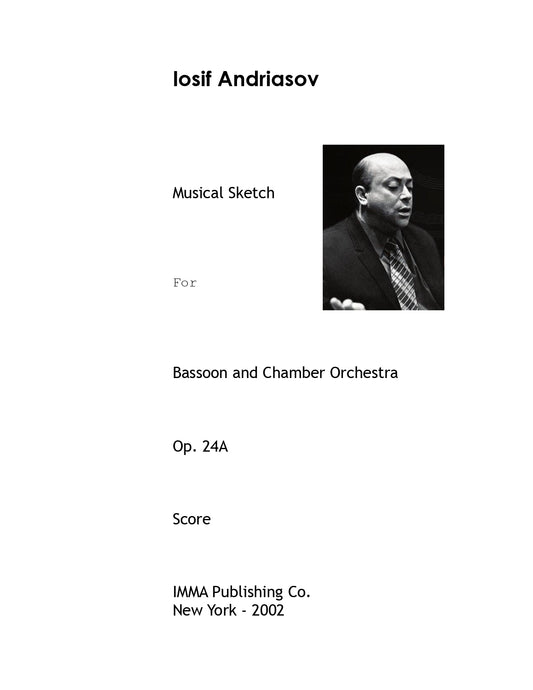 044. Iosif Andriasov: Musical Sketch, Op. 24A for Bassoon and Chamber Orchestra.