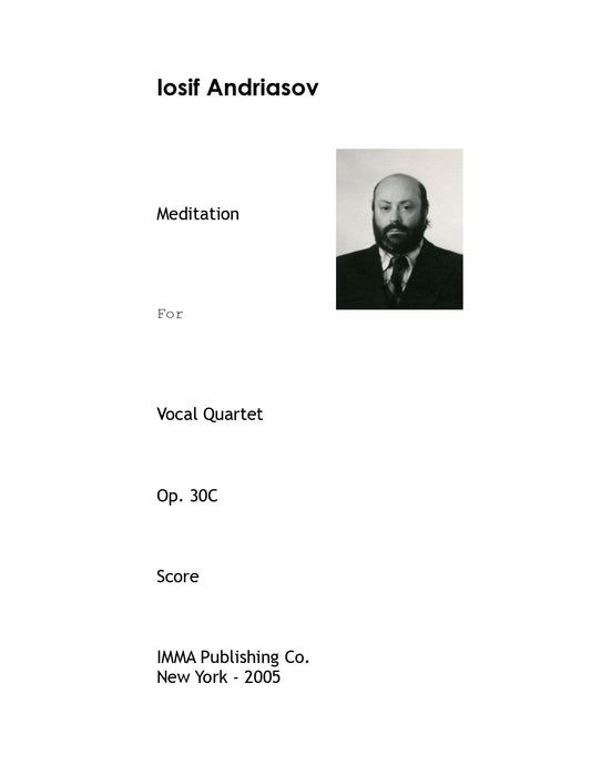 065. Iosif Andriasov: Meditation, Op. 30C for Vocal Quartet.