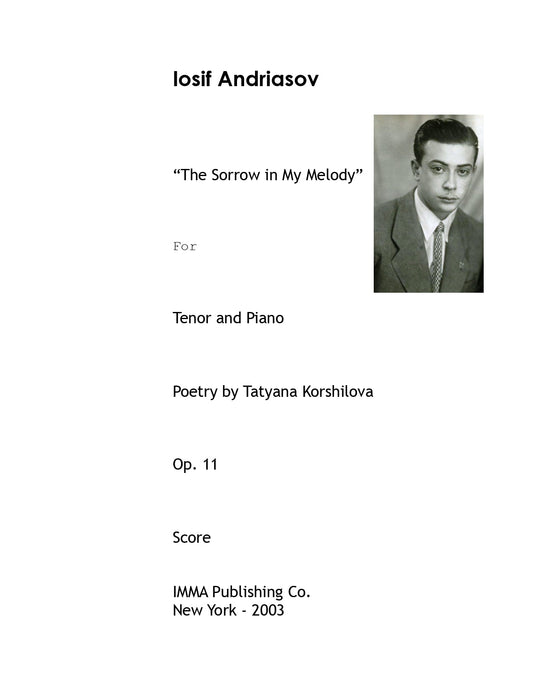 025A. Iosif Andriasov: "The Sorrow in My Melody", Op. 11 for Tenor and Piano. (Electronic)