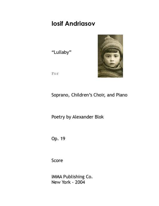 032A. Iosif Andriasov: "Lullaby", Op. 19 for Soprano, Children's Choir, and Piano. (Electronic)