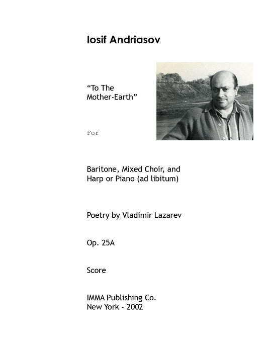 053A. Iosif Andriasov: "To The Mother-Earth," Op. 25A for Baritone, Mixed Choir, and Harp or Piano. (Electronic)