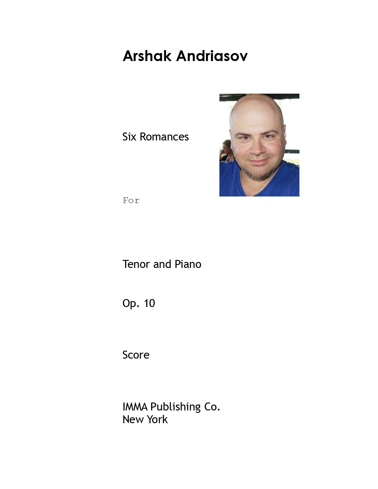 088. Arshak Andriasov: Six Romances, Op. 10 for Tenor and Piano.