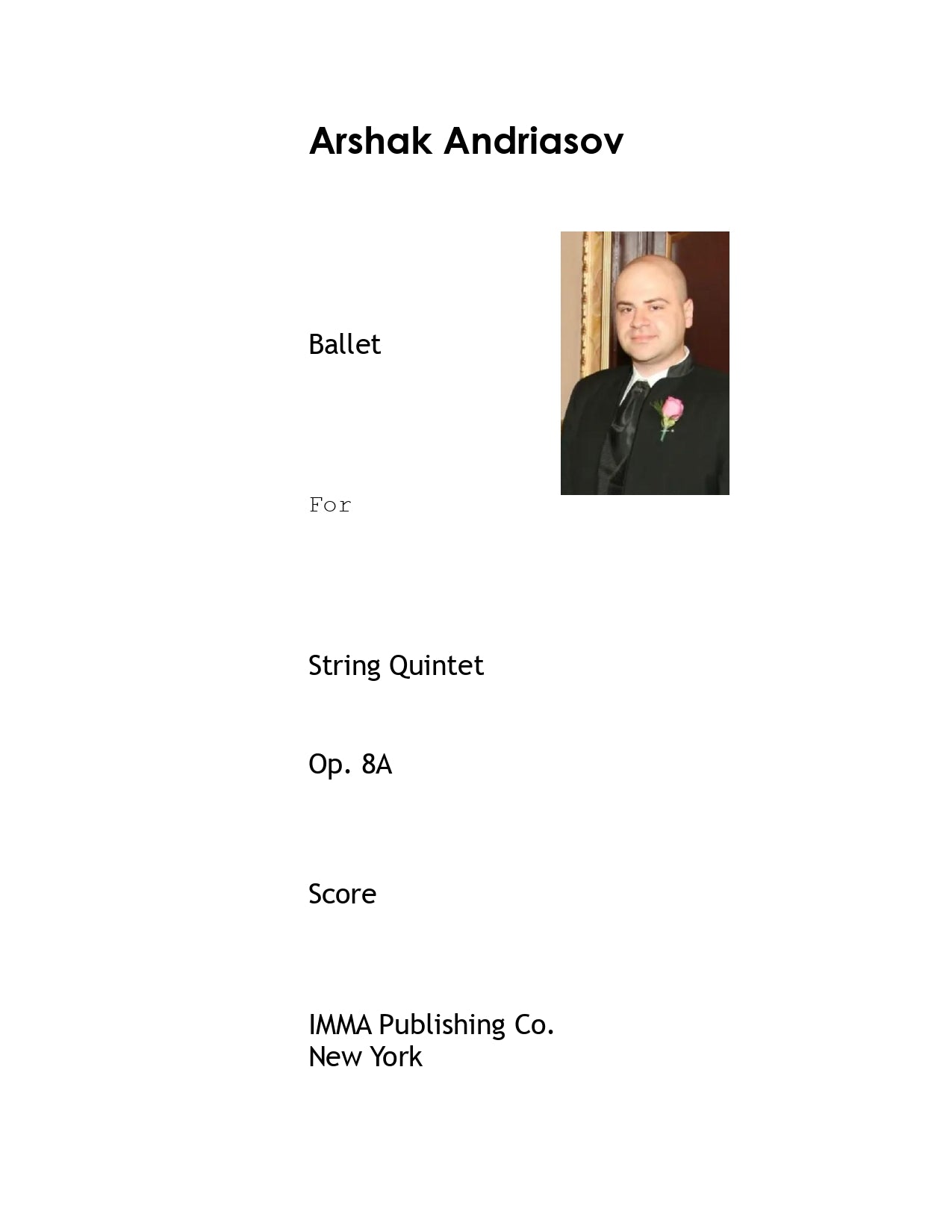 098. Arshak Andriasov: Ballet, Op. 8A for String Quintet (PDF)
