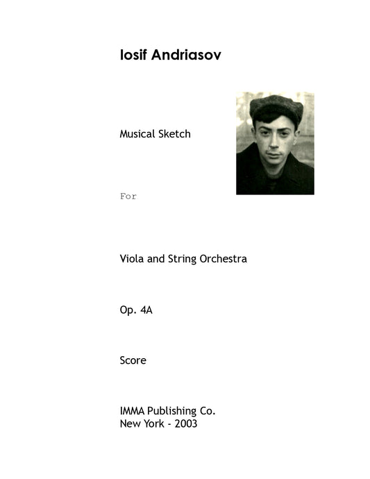 008. Iosif Andriasov - Musical Sketch, Op. 4A for Viola and String Orchestra (PDF)