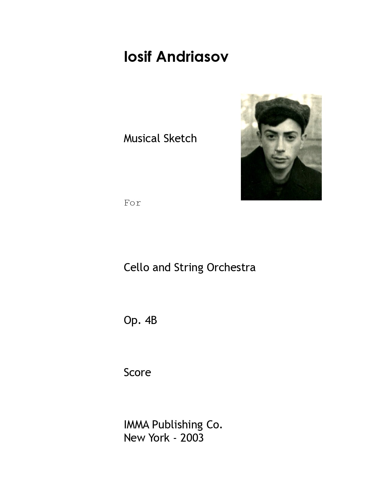 010. Iosif Andriasov - Musical Sketch, Op. 4B for Cello and String Orchestra.