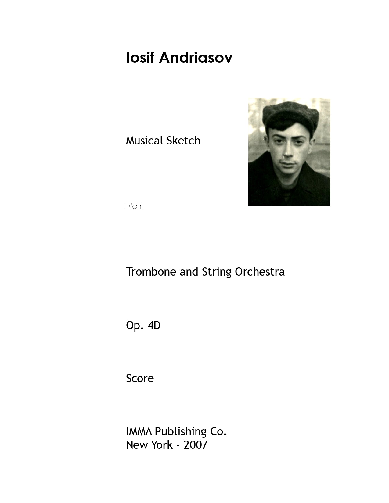 014. Iosif Andriasov - Musical Sketch, Op. 4D for Trombone and String Orchestra.