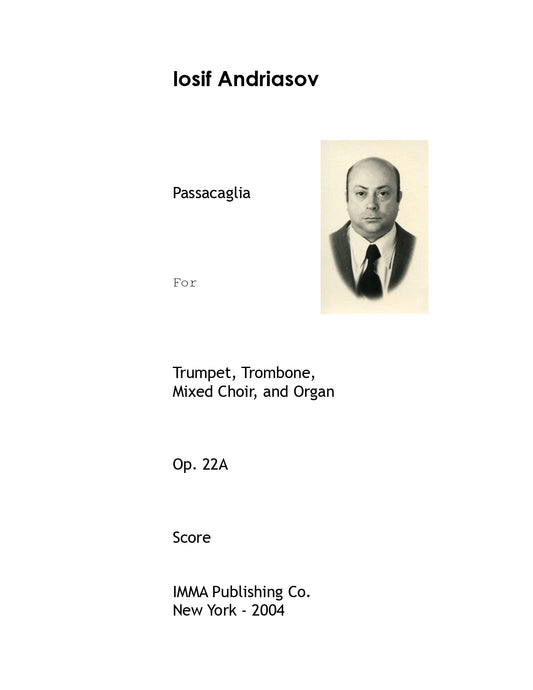 037. Iosif Andriasov: Passacaglia, Op. 22A for Trumpet, Trombone, Mixed Choir, and Organ.